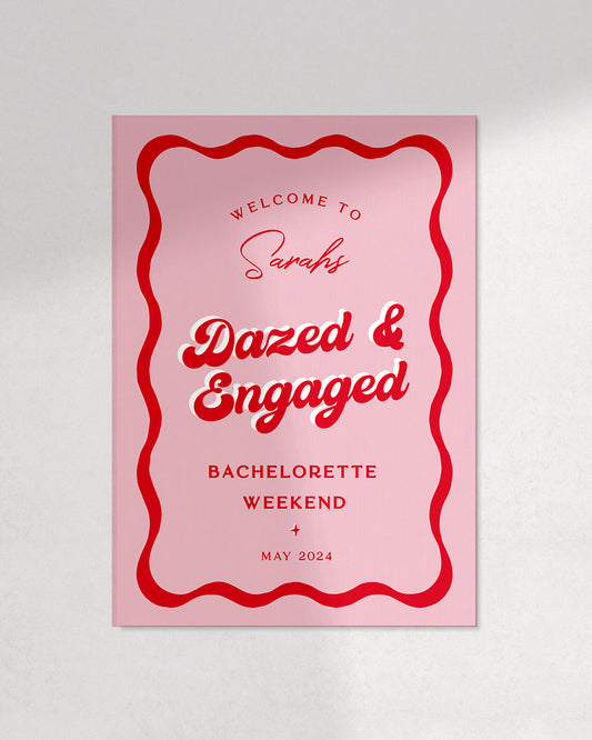 Dazed & Engaged Sign